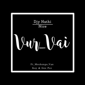 Vur Vai(feat. Moshongo, Van Kay & GeePee)