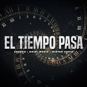 El Tiempo Pasa (feat. Oxiel Music)