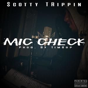 Mic Check (Explicit)