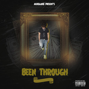 Been Through (Explicit)