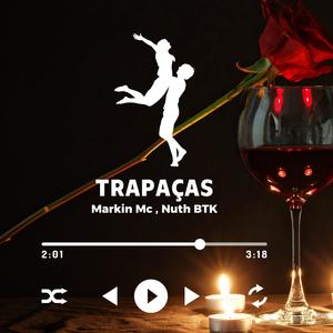 Trapaças (feat. Nuth BTK) [Explicit]