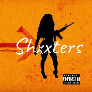 Shxxters (Explicit)