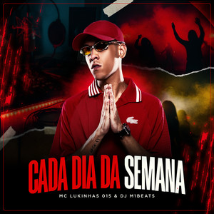 Cada dia da semana (Explicit)