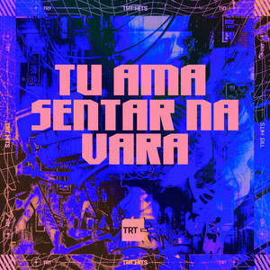 TU AMA SENTAR NA VARA (Explicit)