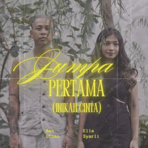 Jumpa Pertama (Inikah Cinta) (Explicit)