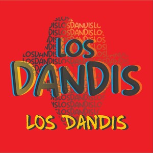 LOS DANDIS (Explicit)