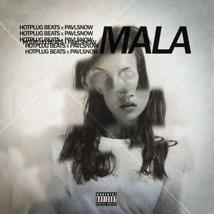 Mala (Explicit)