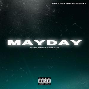 Mayday (feat. Monna & Mirta Beatz)