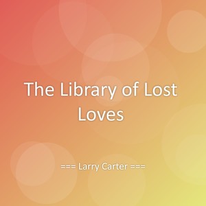 The Library of Lost Loves