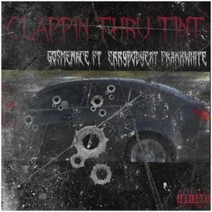 Clappin Thru Tint (Explicit)