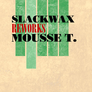 Reworks Mousse T.