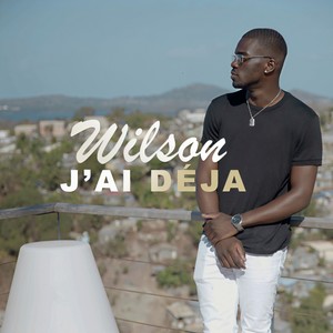 J'ai déja