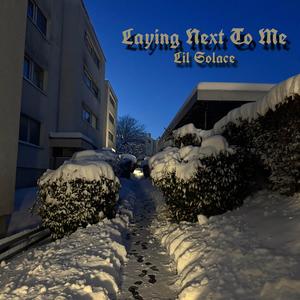 Laying Next To Me (Explicit)