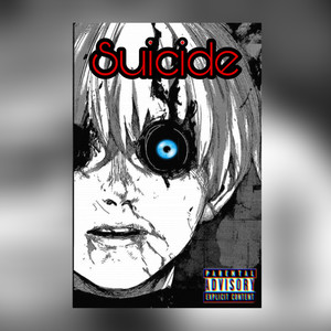 Suicide (Explicit)