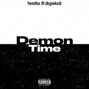 Demon Time (feat. dkgeeked) [Explicit]