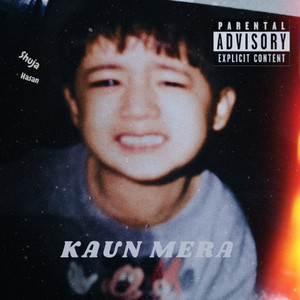 Kaun Mera (Explicit)