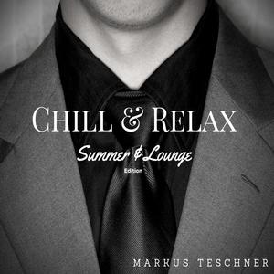 Chill & Relax (Summer & Lounge Edition)