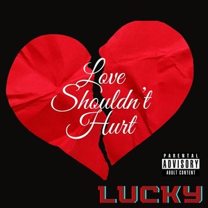 Love Shouldn't Hurt (Explicit)