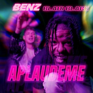 APLAUDEME (feat. BLADI BLACK & BENZ) (Explicit)