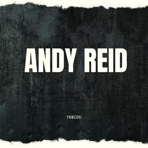 ANDY REID (Explicit)