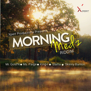 Morning Medz Riddim