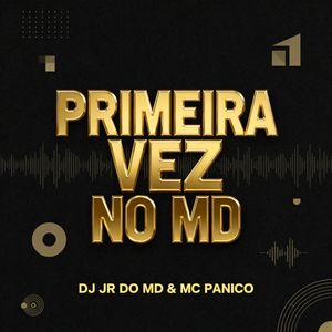 Primeira Vez No MD (Explicit)