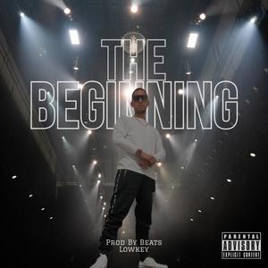 The Beginning (Explicit)