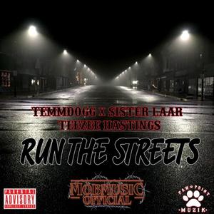 RUN THE STREETS (Explicit)