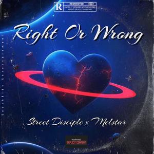 Right Or Wrong (Explicit)