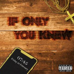 If Only You Knew (feat. Michael Bars & Rascal) [Explicit]