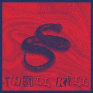 Thrill Kill - Thrill Kill
