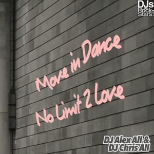 Move in Dance / No Limit 2 Love