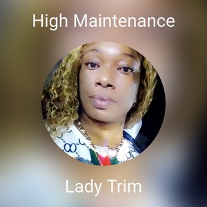 High Maintenance (Explicit)