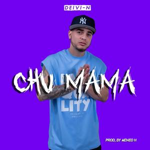 Chu mama (Explicit)