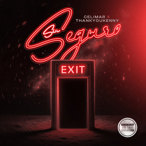 Sin Seguro (Explicit)