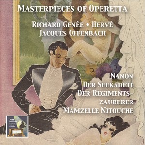 Operetta Masterpieces - GENÉE, R. / OFFENBACH, J. / HERVÉ, F. (1957-1961)