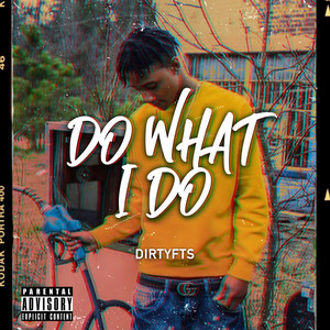 Do What I Do (Explicit)