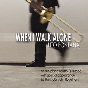 When I walk alone