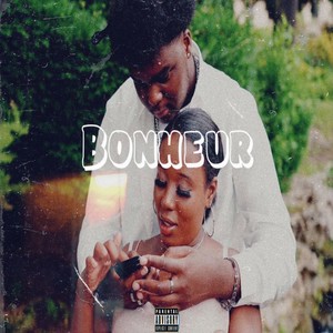 Bonheur (Explicit)