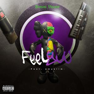 Feel You (feat. omyslim) (Explicit)