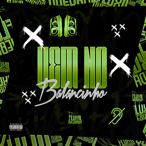 Vem no Balancinho (Explicit)