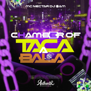 Chamber Of Taca a Bala (Explicit)