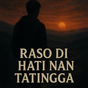 Raso di Hati Nan Tatingga