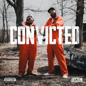 Convicted (Explicit)