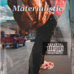 Materialistic (Explicit)