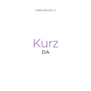 Kurz Da