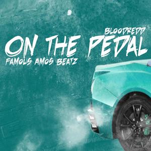 On The Pedal (feat. Famous Amos Beatz)