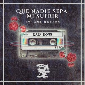 Que Nadie Sepa Mi Sufrir (feat. Ana Borges)