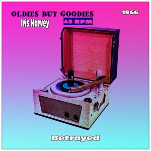 Betrayed (Oldies but Goodies 45 RPM)