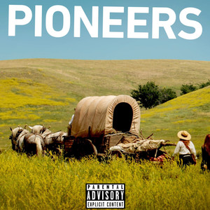 Pioneers (Explicit)